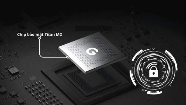 Hướng Dẫn Kiểm Soát Quyền Riêng Tư Trên Google: 4 Bước Đơn Giản Để Bảo Vệ Dữ Liệu Cá Nhân 8 Bảo vệ dữ liệu tận "gốc" với phần cứng (Chip Titan M2)