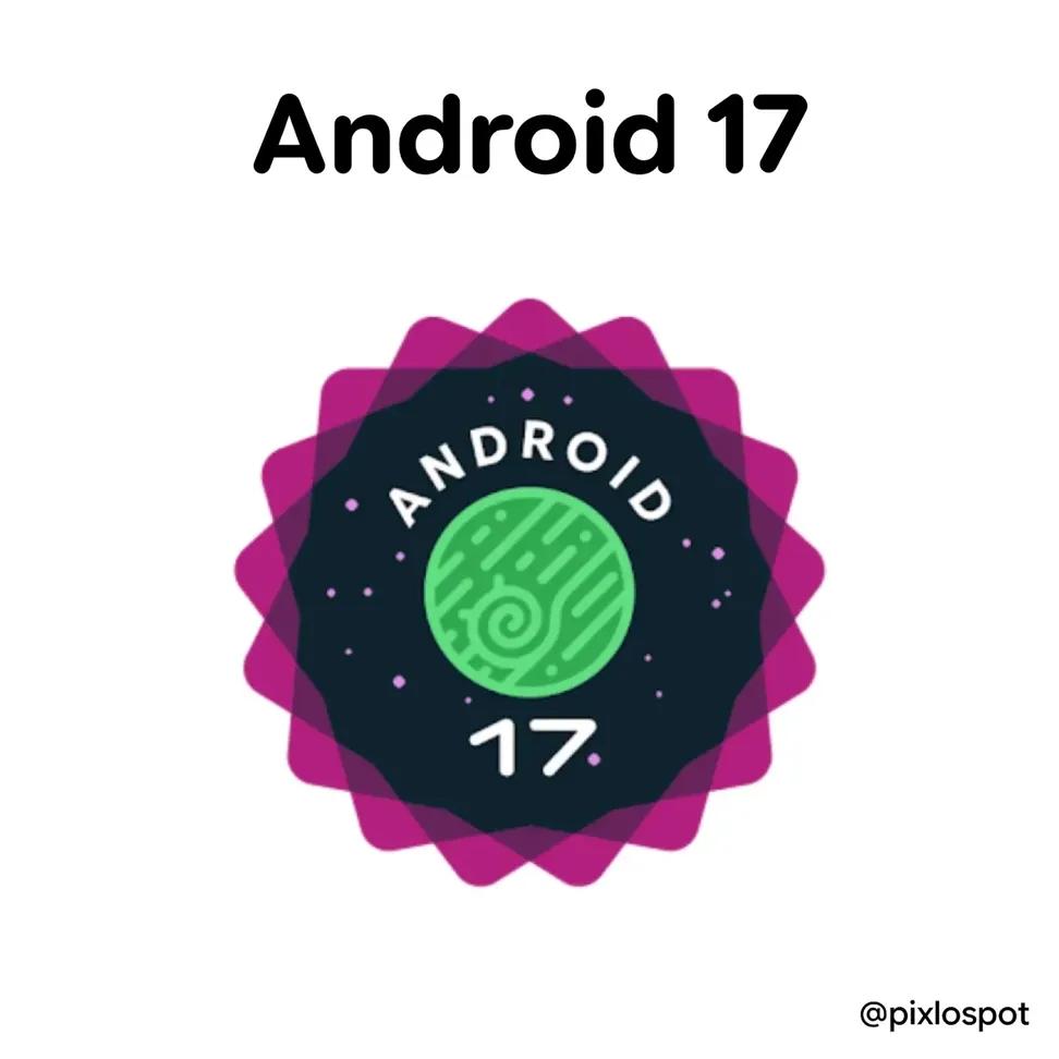 Google Chính Thức Ra Mắt Android 17 Beta 1 8 Android 17 chính thức ra mắt với phiên bản beta 1 vào ngày 14/02/2026 | PhoneZStore.vn